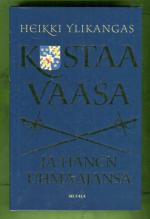 Kustaa Vaasa ja hänen uhmaajansa Kristian II:sta Nils Dackeen