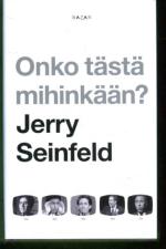 Onko tästä mihinkään?