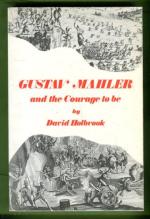 Gustav Mahler and the Courage to Be