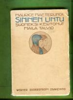 Sininen lintu - Maurice Maeterlinckin satunäytelmästä