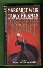 Rose of the Prophet Trilogy 1 - The Will of the Wanderer