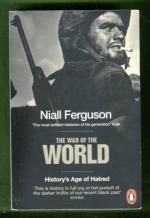 The War of the World - History's Age of Hatred