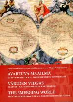 Avartuva maailma - Kartta-aarteita A. E. Nordenskiöldin kokoelmasta