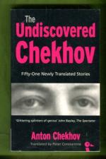 The Undiscovered Chekhov - Fifty-One New Stories