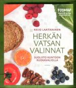 Herkän vatsan valinnat - Suolisto kuntoon ruokavaliolla