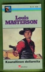 Louis Masterson 19 - Kourallinen dollareita