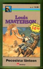 Louis Masterson 27 - Pecosista länteen
