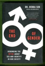 The End of Gender - Debunking the Myths about Sex and Identity in our Society