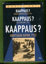 Kaappaus? - Suojeluskuntaselkkaus 1921, Fascismin aave 1927, Mäntsälän kapina 1932