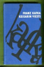 Keisarin viesti - Novelleja, katkelmia, tunnustuksia