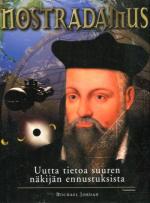 Nostradamus - Uutta tietoa suuren näkijän ennustuksista