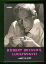 Robert Bresson, luultavasti