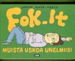 Fok_It - Muista uskoa unelmiisi