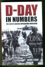 D-Day in Numbers - The Facts Behind Operation Overlord