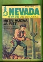 Nevada 12/75 - Metri multaa ja risti