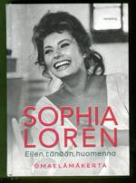 Eilen, tänään, huomenna - Omaelämäkerta