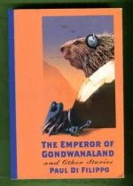 The Emperor of Gondwanaland and Other Stories