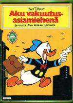 Aku Ankan parhaat 10 - Aku vakuutusasiamiehenä ja muita Aku Ankan parhaita (1. painos)