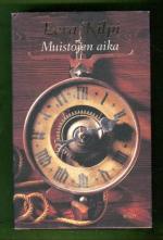 Muistojen aika - Talvisodan aika, Välirauha, ikävöinnin aika & Jatkosodan aika