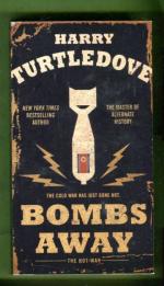 The Hot War 1 - Bombs Away