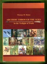 Archery Through the Ages - In the Twilight of Truth