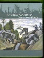 Andreas Alariesto - Tarinankertoja Lapista