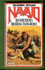 Navajo - Valkoinen intiaani 3 - Kostajan kaksi hautaa