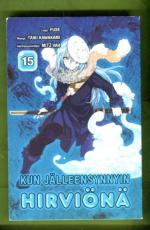 Kun jälleensynnyin hirviönä 15