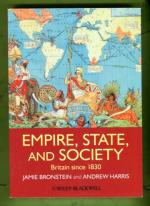 Empire, State, and Society - Britain Since 1830