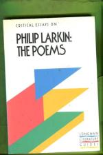 Critical Essays on Philip Larkin: The Poems