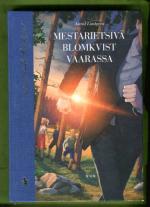 Mestarietsivä Blomkvist vaarassa