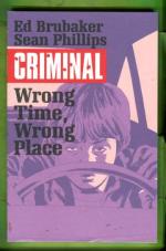Criminal Vol. 7: Wrong Time, Wrong Place