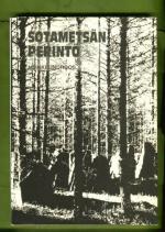 Sotametsän perintö & Otteita eräästä metsäpäiväkirjasta