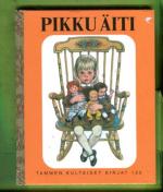 Tammen kultaiset kirjat 125 - Pikku äiti