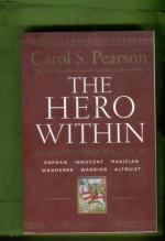 The Hero Within - Six Archetypes We Live By