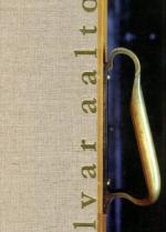 Alvar Aalto - ''Elämälle herkempi rakenne''