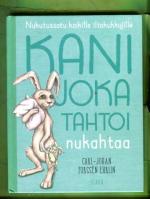 Kani joka tahtoi nukahtaa