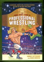The Comic Book Story of Professional Wrestling