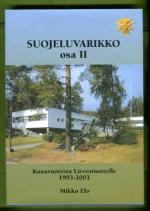 Suojeluvarikko osa II - Kanavuoresta Lievestuoreelle 1993-2003