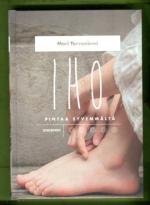 Iho pintaa syvemmältä