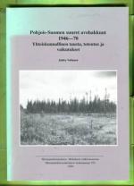 Pohjois-Suomen suuret avohakkuut 1946-70 - Yhteiskunnallinen tausta, toteutus ja vaikutukset