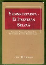 Se on yksinkertaista, et itsestään selvää