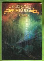 Kuiskaus pimeässä 2/16