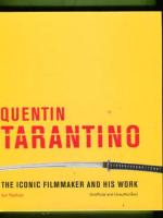 Quentin Tarantino - The Iconic Filmmaker and His Work