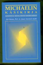 Michaelin käsikirja - Kanavoitua tietoa itsensä ymmärtämiseen