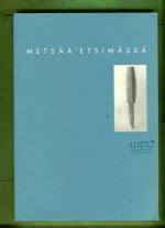 Metsää etsimässä