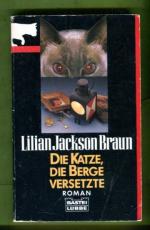 Die Katze, Die Berge Versetzte