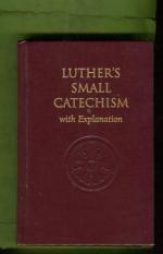 Luther's Small Catechism with Explanation