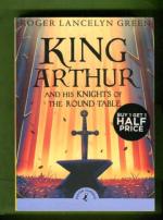 King Arthur and his Knights of the Round Table