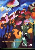 The Joy of Color - The Merzbacher Collection